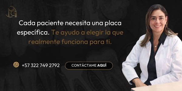 Tipos de placas miorrelajantes en Bogotá - Dra. Carolina Gil