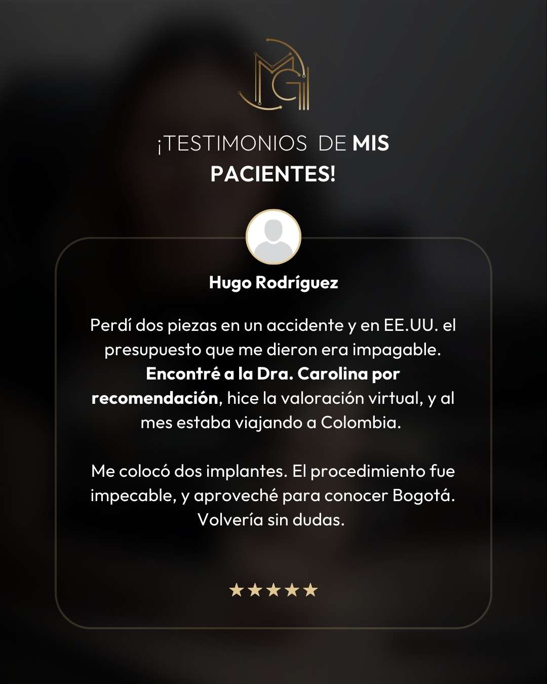 Testimonios pacientes de la cirujana maxilofacial y odontóloga en Bogotá Colombia Carolina Gil 4